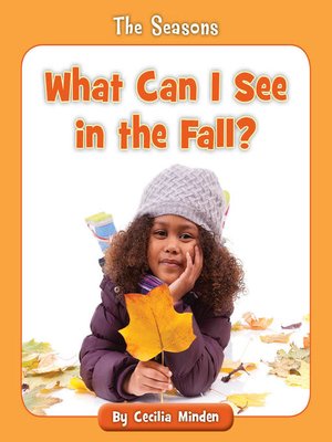 cover image of What Can I See in the Fall?